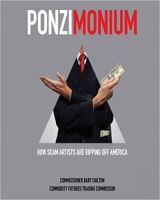 Ponzimonium: How Scam Artists are Ripping off America