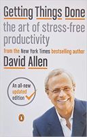 Getting Things Done: The Art of Stress-Free Productivity