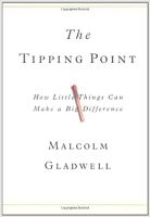 The Tipping Point: How Little Things Can Make a Big Difference