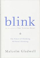 Blink: The Power of Thinking Without Thinking